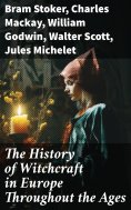 eBook: The History of Witchcraft in Europe Throughout the Ages