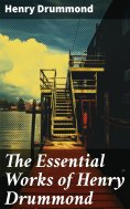 ebook: The Essential Works of Henry Drummond