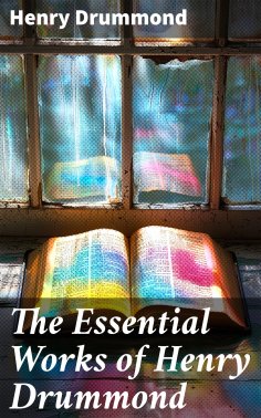 ebook: The Essential Works of Henry Drummond