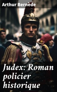 eBook: Judex: Roman policier historique