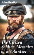 ebook: The Citizen Soldier: Memoirs of a Volunteer
