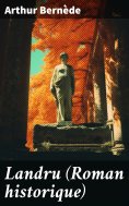ebook: Landru (Roman historique)