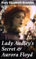 eBook: Lady Audley's Secret & Aurora Floyd