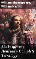 eBook: Shakespeare's Henriad - Complete Tetralogy