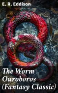 eBook: The Worm Ouroboros (Fantasy Classic)