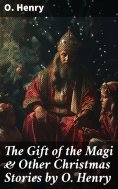 ebook: The Gift of the Magi & Other Christmas Stories by O. Henry