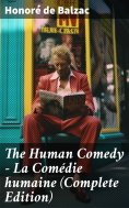 eBook: The Human Comedy - La Comédie humaine (Complete Edition)