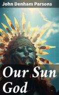 eBook: Our Sun God