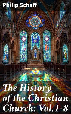 eBook: The History of the Christian Church: Vol.1-8