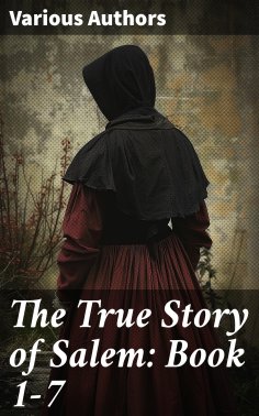 eBook: The True Story of Salem: Book 1-7