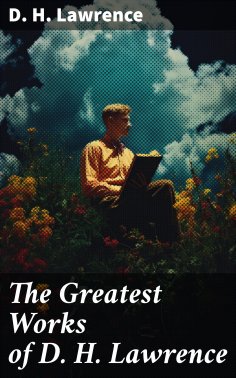 eBook: The Greatest Works of D. H. Lawrence