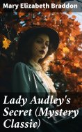 ebook: Lady Audley's Secret (Mystery Classic)