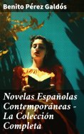 eBook: Novelas Españolas Contemporáneas - La Colección Completa