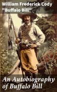 eBook: An Autobiography of Buffalo Bill