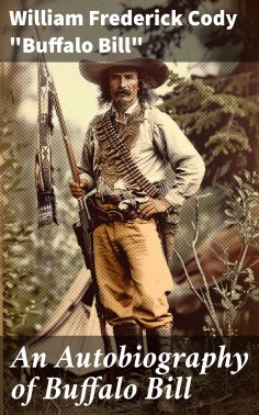 eBook: An Autobiography of Buffalo Bill