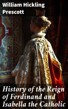 eBook: History of the Reign of Ferdinand and Isabella the Catholic