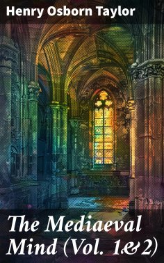 eBook: The Mediaeval Mind (Vol. 1&2)