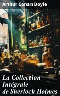 eBook: La Collection Intégrale de Sherlock Holmes