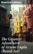 eBook: The Greatest Adventures of Arsène Lupin (Boxed-Set)