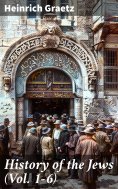 eBook: History of the Jews (Vol. 1-6)
