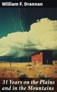 eBook: 31 Years on the Plains and in the Mountains