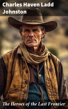 ebook: The Heroes of the Last Frontier
