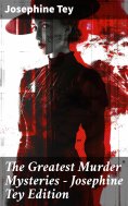 eBook: The Greatest Murder Mysteries - Josephine Tey Edition