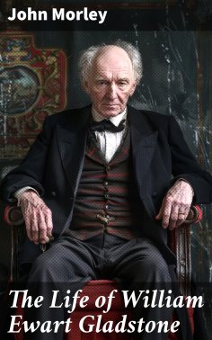 eBook: The Life of William Ewart Gladstone