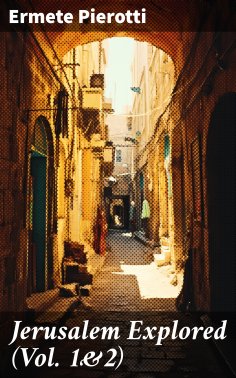 eBook: Jerusalem Explored (Vol. 1&2)