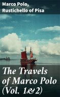 eBook: The Travels of Marco Polo (Vol. 1&2)