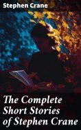 ebook: The Complete Short Stories of Stephen Crane