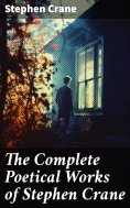 ebook: The Complete Poetical Works of Stephen Crane