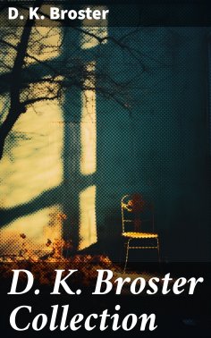 ebook: D. K. Broster Collection