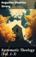 eBook: Systematic Theology (Vol. 1-3)