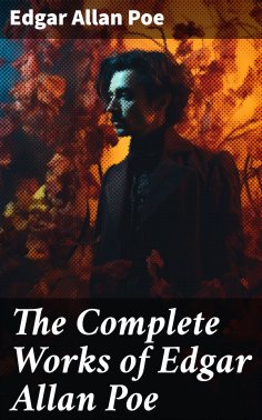 eBook: The Complete Works of Edgar Allan Poe