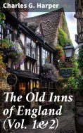 eBook: The Old Inns of England (Vol. 1&2)