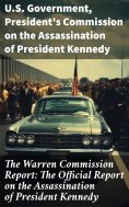 eBook: The Warren Commission Report: The Official Report on the Assassination of President Kennedy