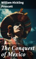 eBook: The Conquest of Mexico