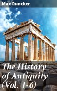 eBook: The History of Antiquity (Vol. 1-6)