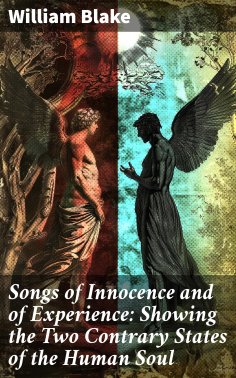 eBook: Songs of Innocence and of Experience: Showing the Two Contrary States of the Human Soul