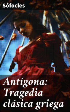 eBook: Antígona: Tragedia clásica griega
