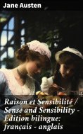 ebook: Raison et Sensibilité / Sense and Sensibility - Edition bilingue: français - anglais