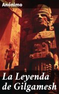 eBook: La Leyenda de Gilgamesh