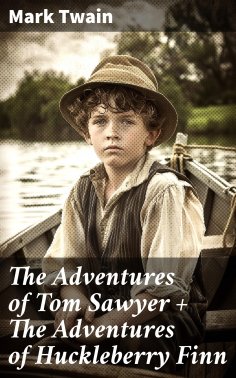 eBook: The Adventures of Tom Sawyer + The Adventures of Huckleberry Finn