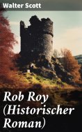eBook: Rob Roy (Historischer Roman)