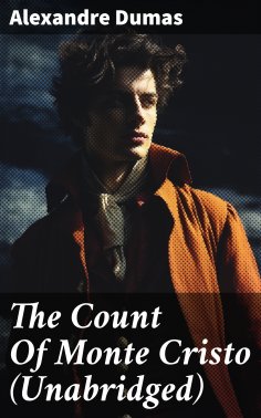 eBook: The Count Of Monte Cristo (Unabridged)