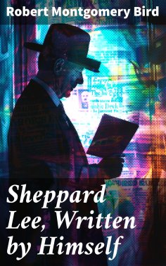 eBook: Sheppard Lee, Written by Himself