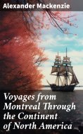 eBook: Voyages from Montreal Through the Continent of North America