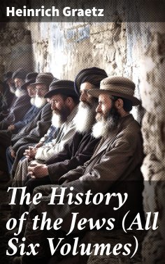 eBook: The History of the Jews (All Six Volumes)