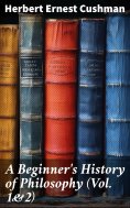 eBook: A Beginner's History of Philosophy (Vol. 1&2)